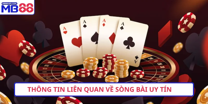 Thông tin liên quan về sòng bài uy tín 